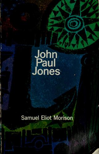 Samuel Eliot Morison: John Paul Jones, a sailor's biography (1959, Time-Life Books)