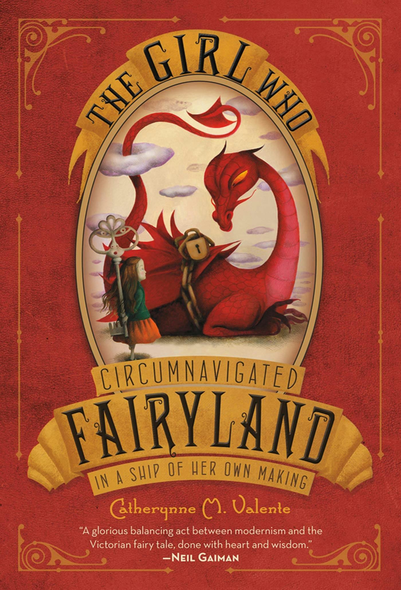 Catherynne M. Valente: The Girl Who Circumnavigated Fairyland in a Ship of Her Own Making (Hardcover, 2011, Feiwel and Friends)