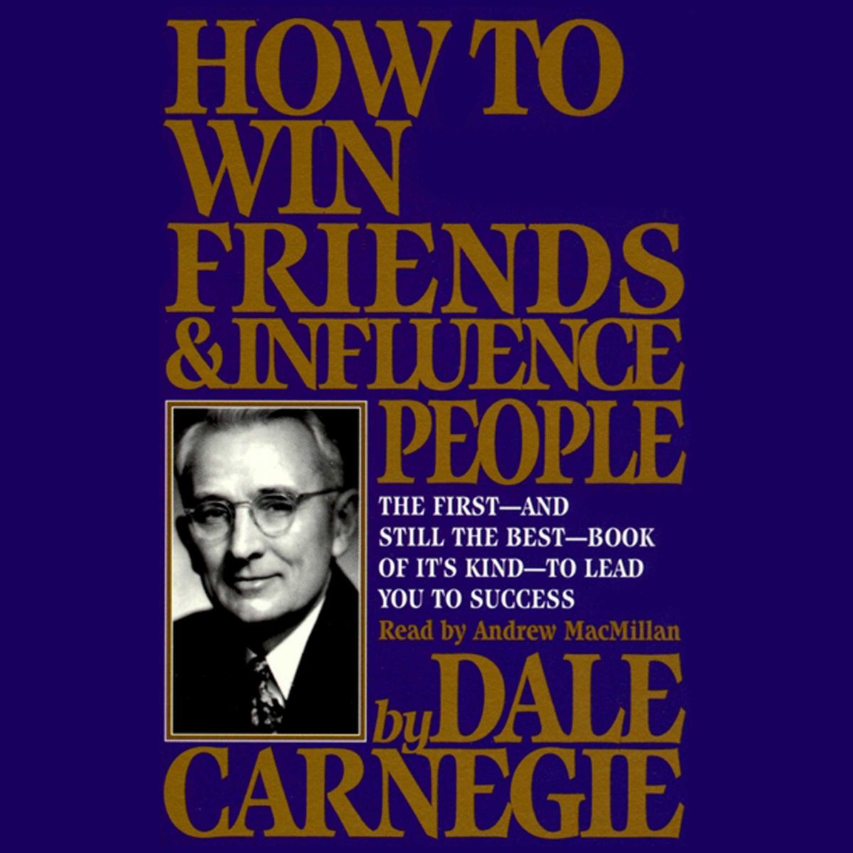 Dale Carnegie: How to Win Friends and Influence People (AudiobookFormat, 1998, Simon & Schuster Audio)