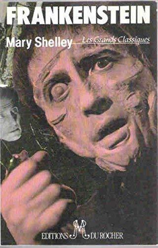 Mary Shelley: Frankenstein : texte intégral (French language)