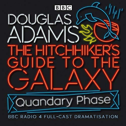 Full Cast, Simon Jones, Stephen Moore, Douglas Adams, Mark Wing-Davey, Peter Jones, Geoffrey McGivern, Susan Sheridan: The Hitchhiker's Guide To The Galaxy (AudiobookFormat, 2005, Random House Audio Publishing Group, BBC Books)