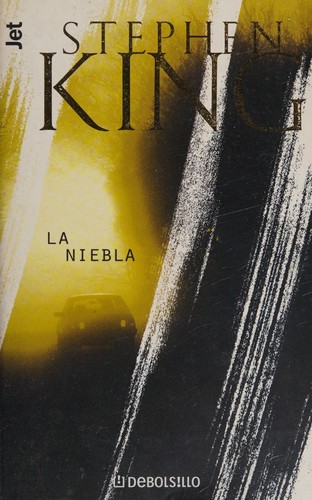 Stephen King: La niebla (Spanish language, 2002, Debolsillo)