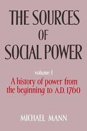 Michael Mann, Mann, Michael: The sources of social power (1986, Cambridge University Press)